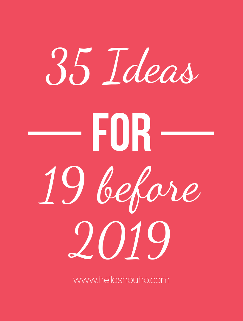 35ideasfor19before2019