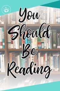 why-you-should-be-reading