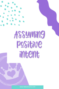 Assuming-positive-intent